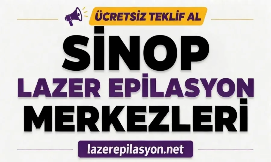 Sinop Lazer Epilasyon